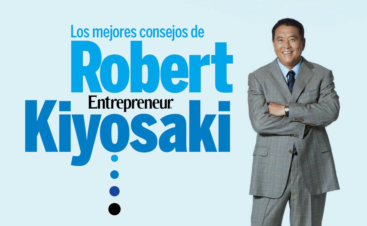 Los mejores consejos de Robert Kiyosaki - Negocio Emprender